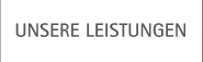 unsere Leistungen